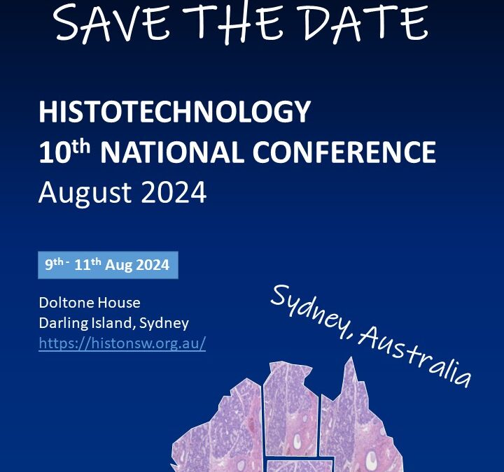 SAVE THE DATE National Conference Sydney 2024 Histotechnology